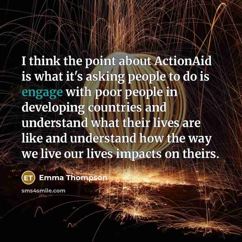 “I think the point about ActionAid is what it's asking…” quote by Emma Thompson