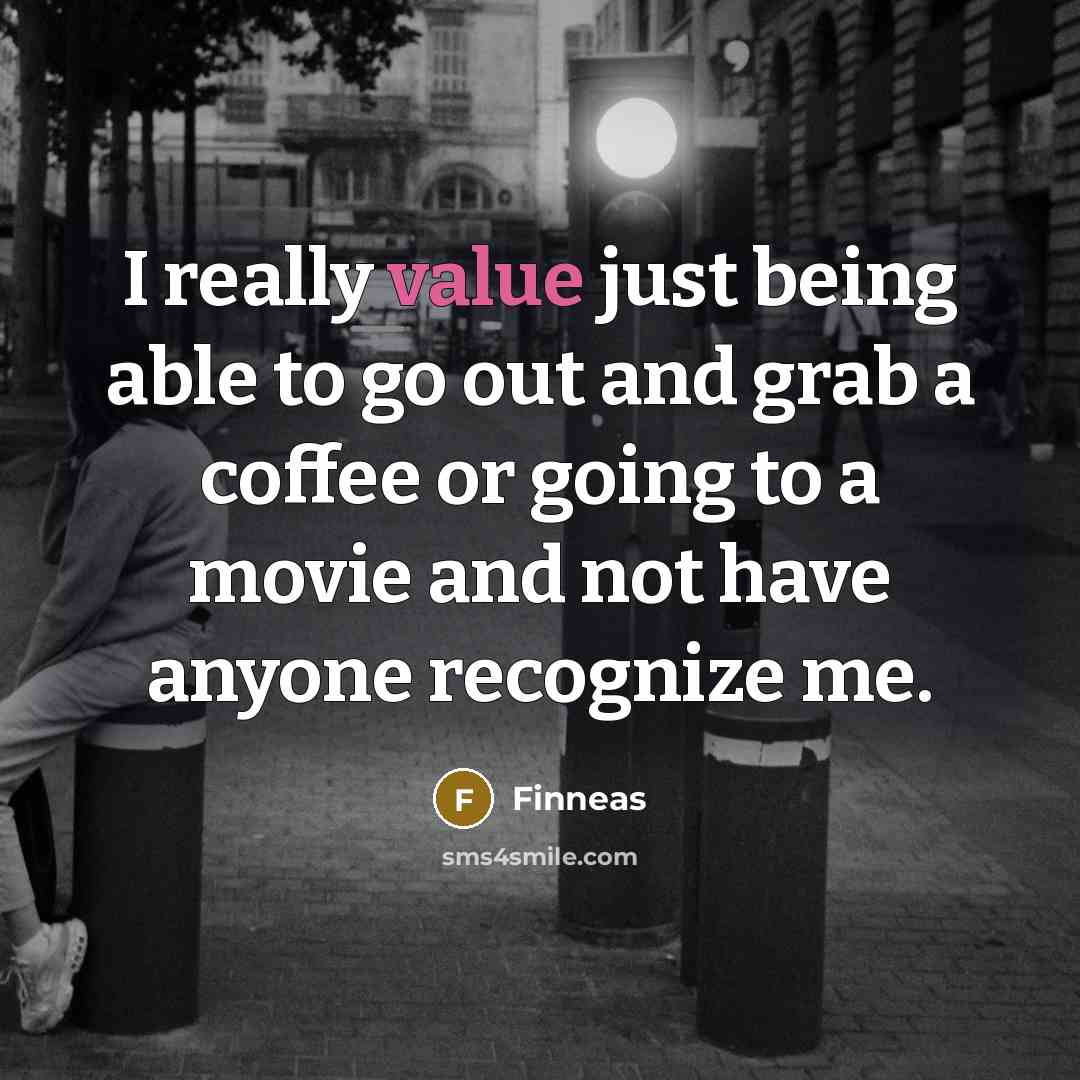 “I really value just being able to go out and…” quote by Finneas