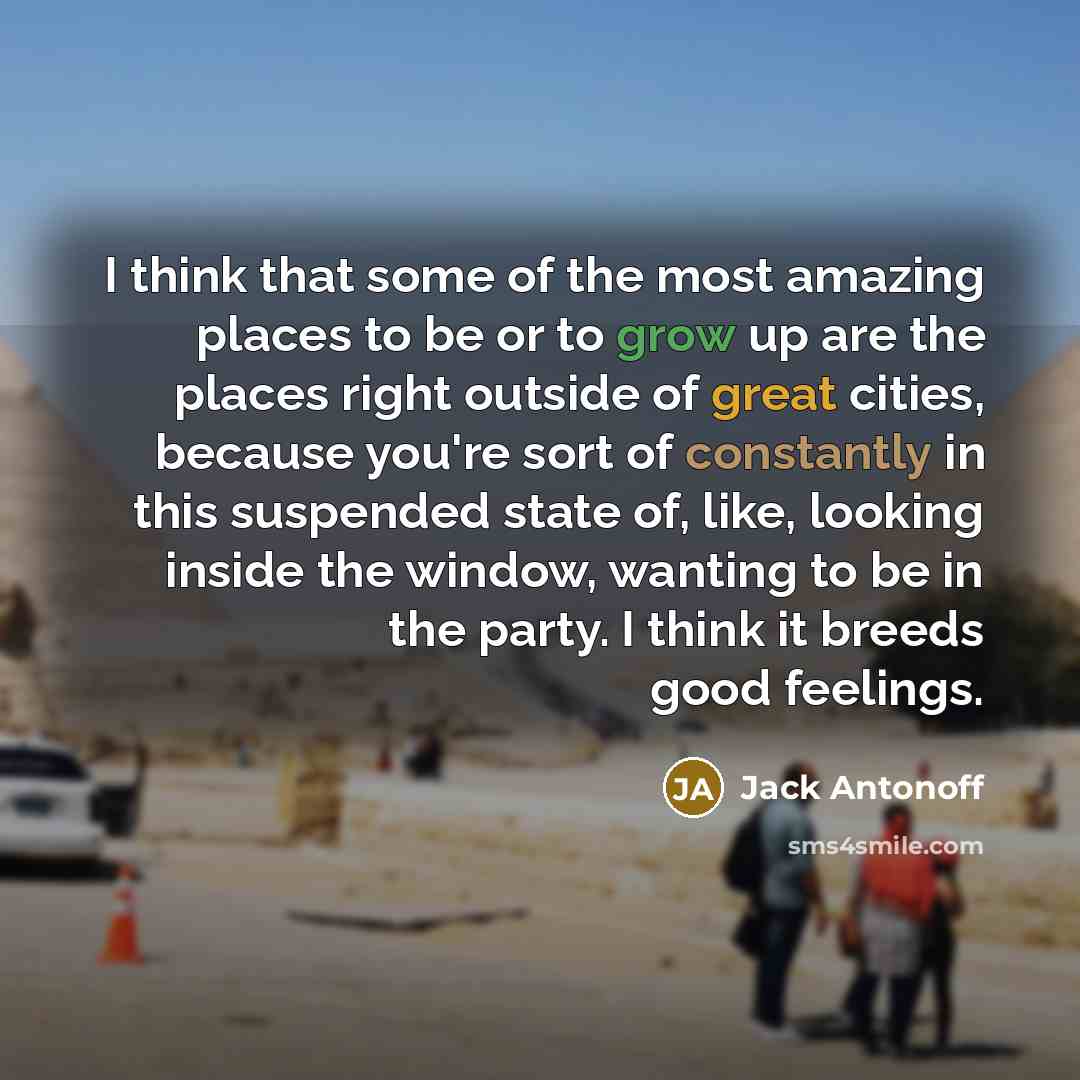 “I think that some of the most amazing places to…” quote by Jack Antonoff