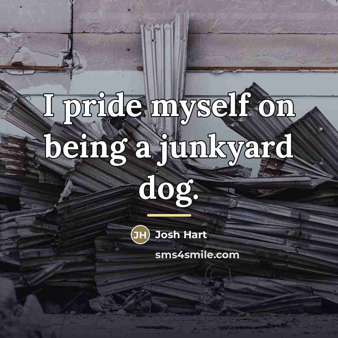 “I pride myself on being a junkyard dog.…” quote by Josh Hart