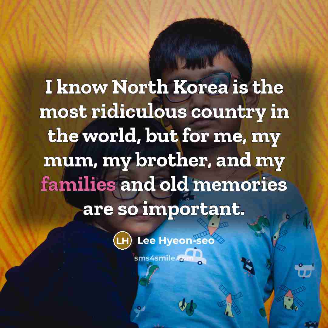 “I know North Korea is the most ridiculous country in…” quote by Lee Hyeon-seo