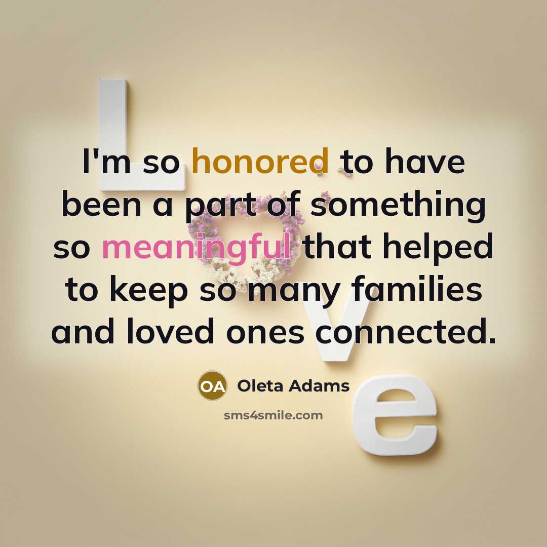 “I'm so honored to have been a part of something…” quote by Oleta Adams