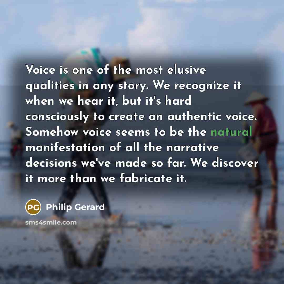 “Voice is one of the most elusive qualities in any…” quote by Philip Gerard