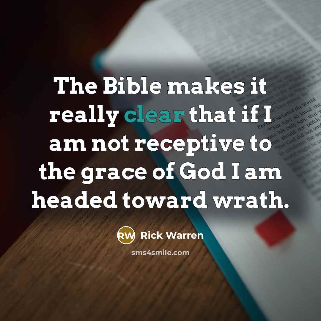 “The Bible makes it really clear that if I am…” quote by Rick Warren