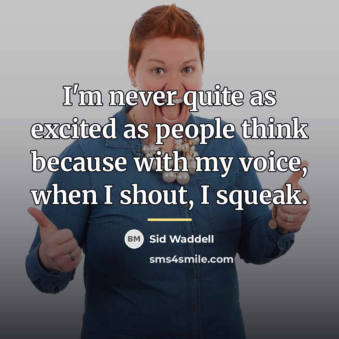 “I'm never quite as excited as people think because with…” quote by Sid Waddell