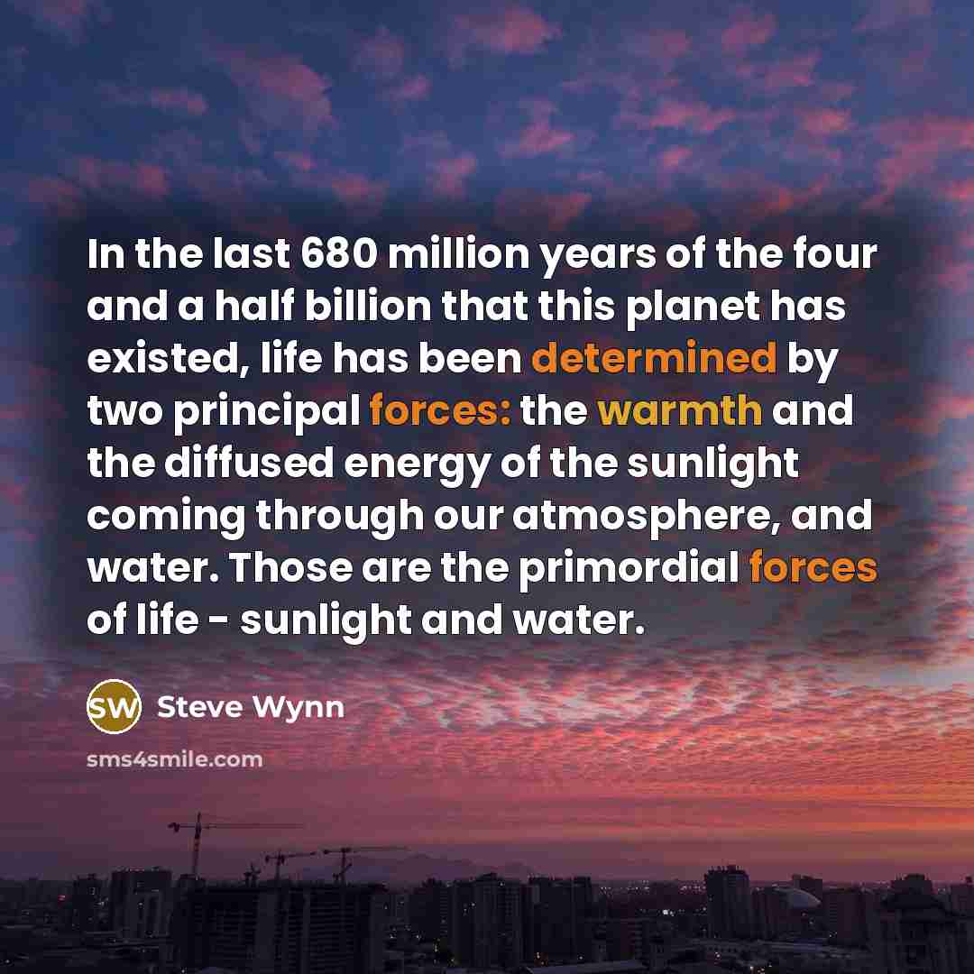 “In the last 680 million years of the four and…” quote by Steve Wynn