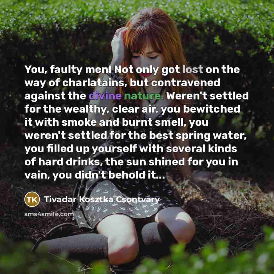 “You, faulty men! Not only got lost on the way…” quote by Tivadar Kosztka Csontvary