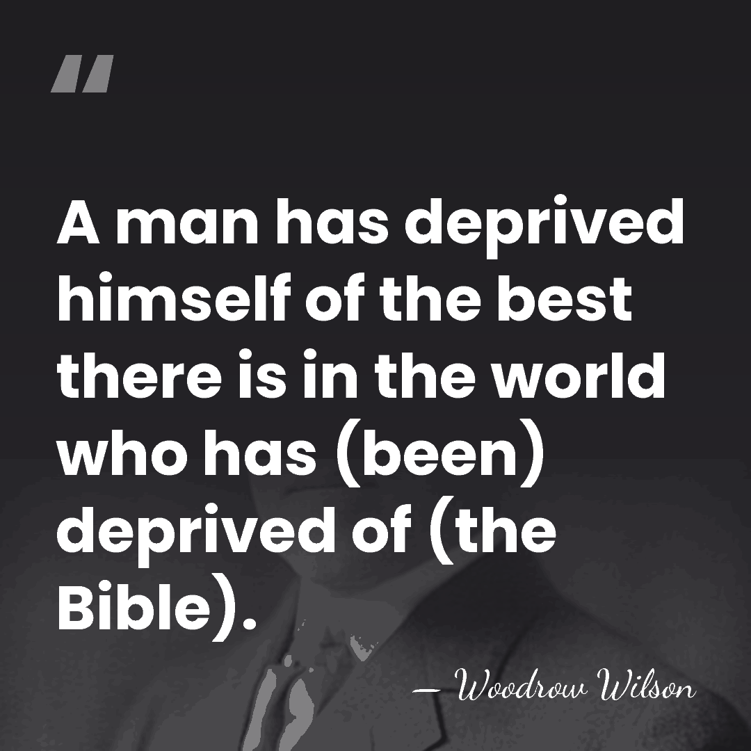 A man has deprived himself of the best there is in the&hellip; - Woodrow Wilson