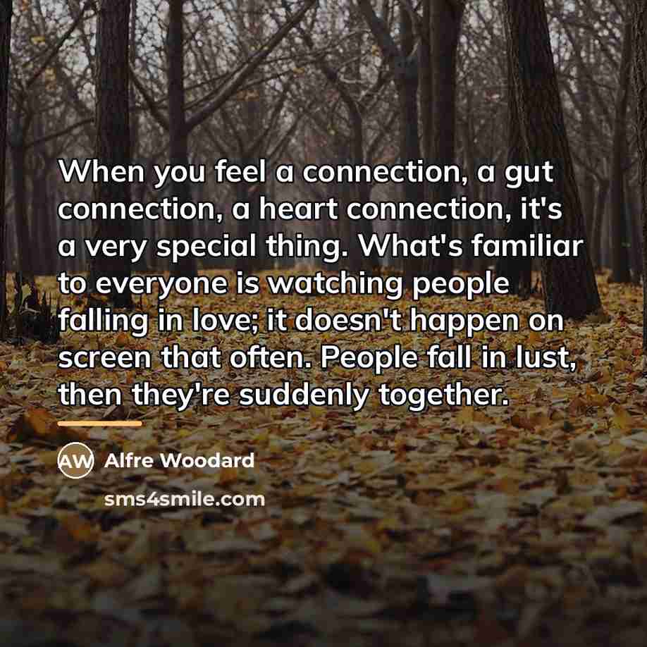 “When you feel a connection, a gut connection, a heart…” quote by Alfre Woodard