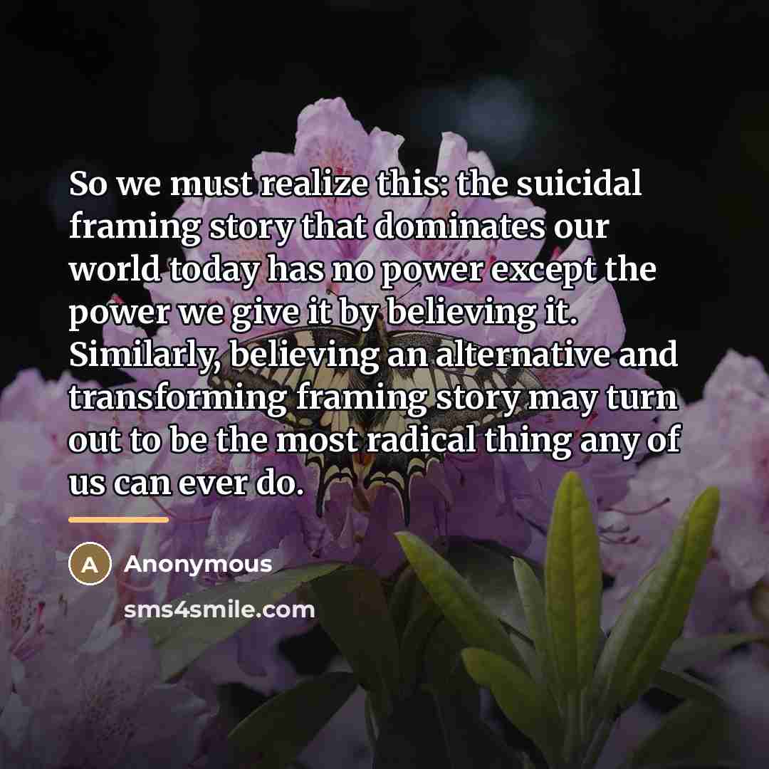 “So we must realize this: the suicidal framing story that…” quote by Anonymous
