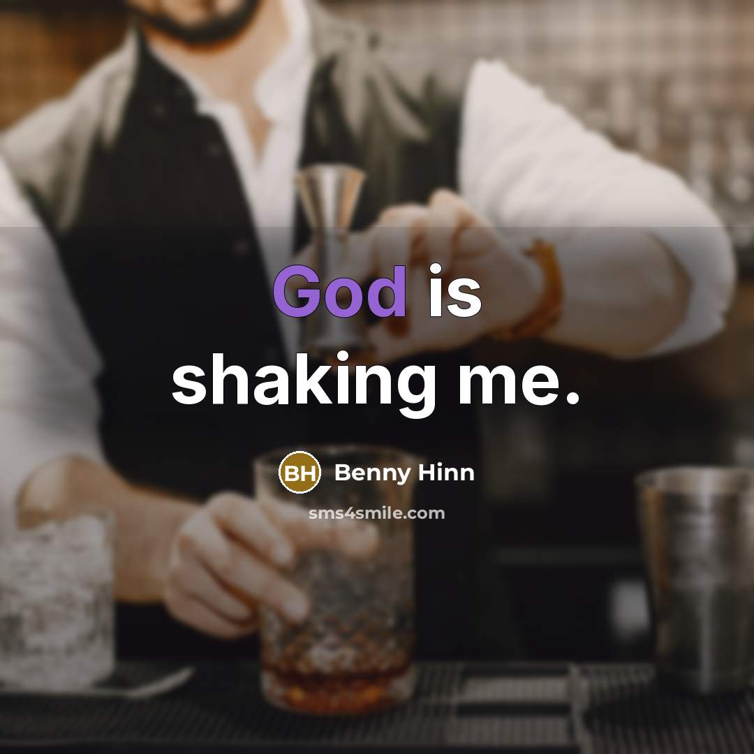 “God is shaking me.…” quote by Benny Hinn