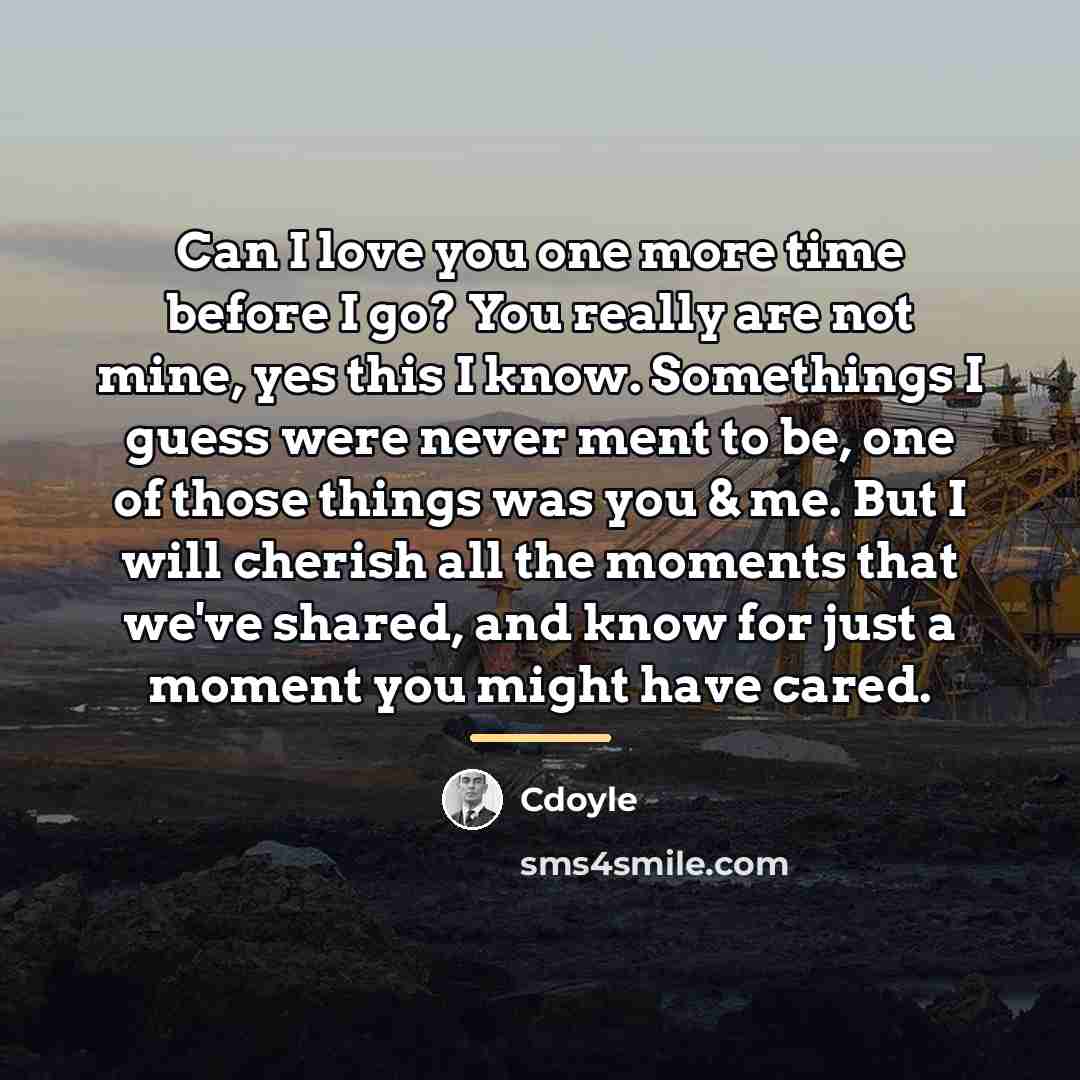 “Can I love you one more time before I go?…” quote by Cdoyle
