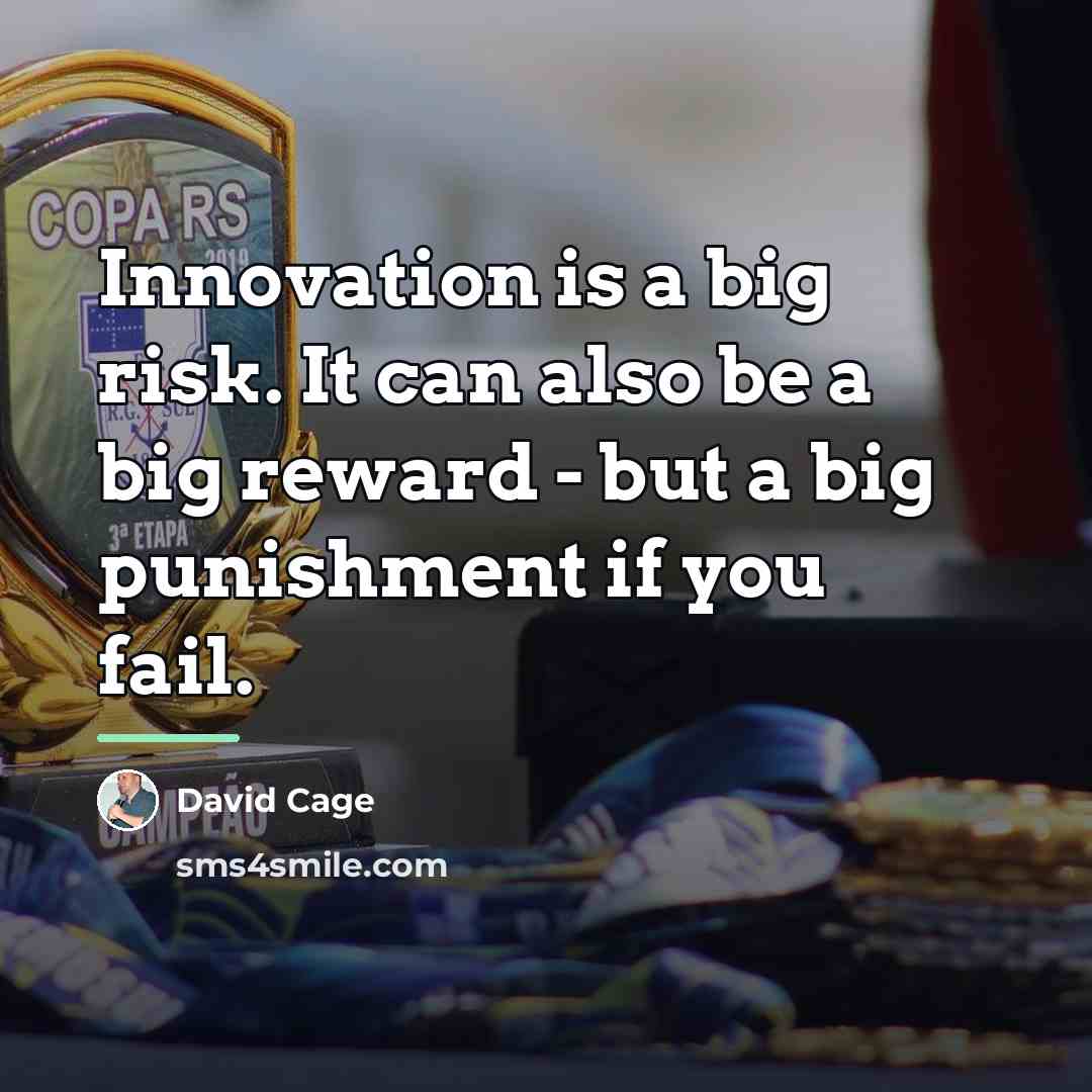 “Innovation is a big risk. It can also be a…” quote by David Cage