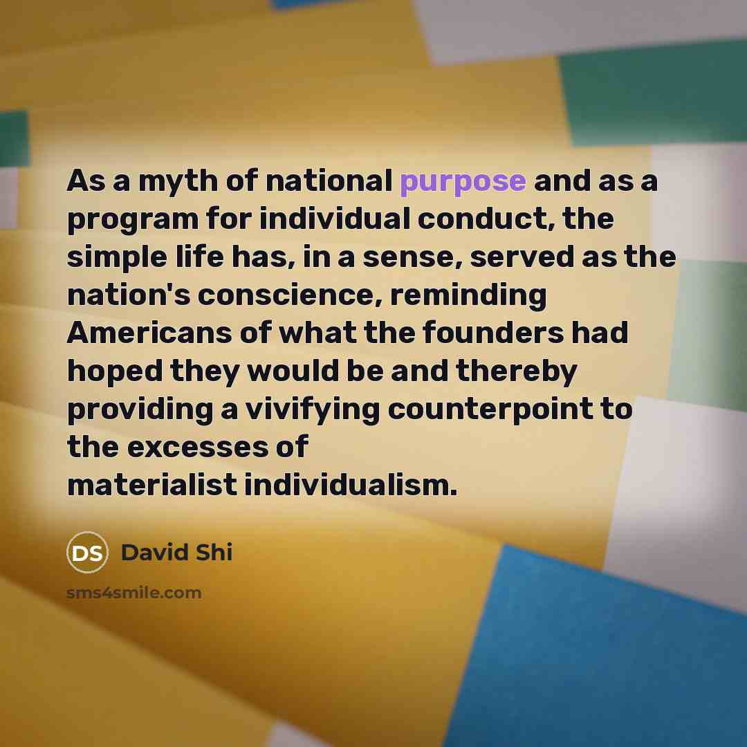 “As a myth of national purpose and as a program…” quote by David Shi