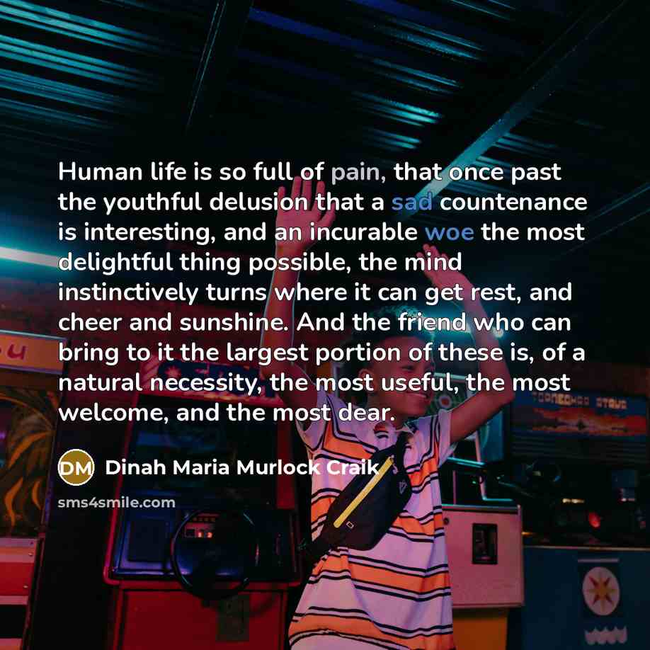 “Human life is so full of pain, that once past…” quote by Dinah Maria Murlock Craik