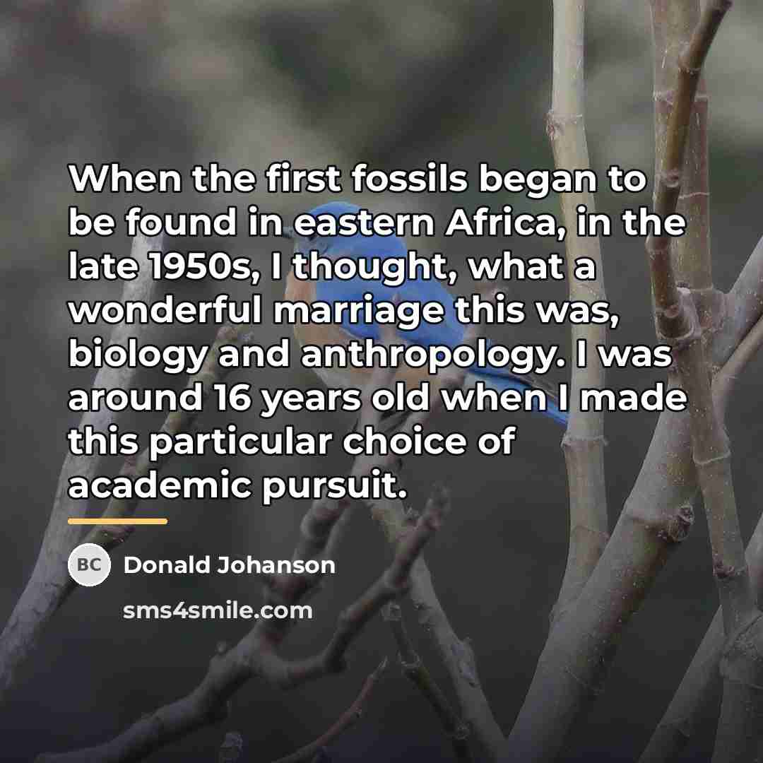 “When the first fossils began to be found in eastern…” quote by Donald Johanson