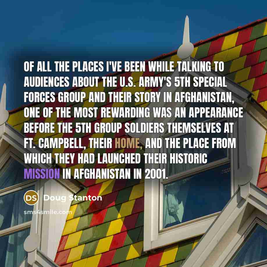 “Of all the places I've been while talking to audiences…” quote by Doug Stanton