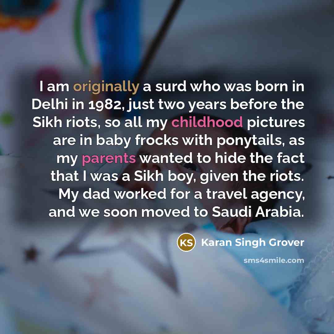“I am originally a surd who was born in Delhi…” quote by Karan Singh Grover