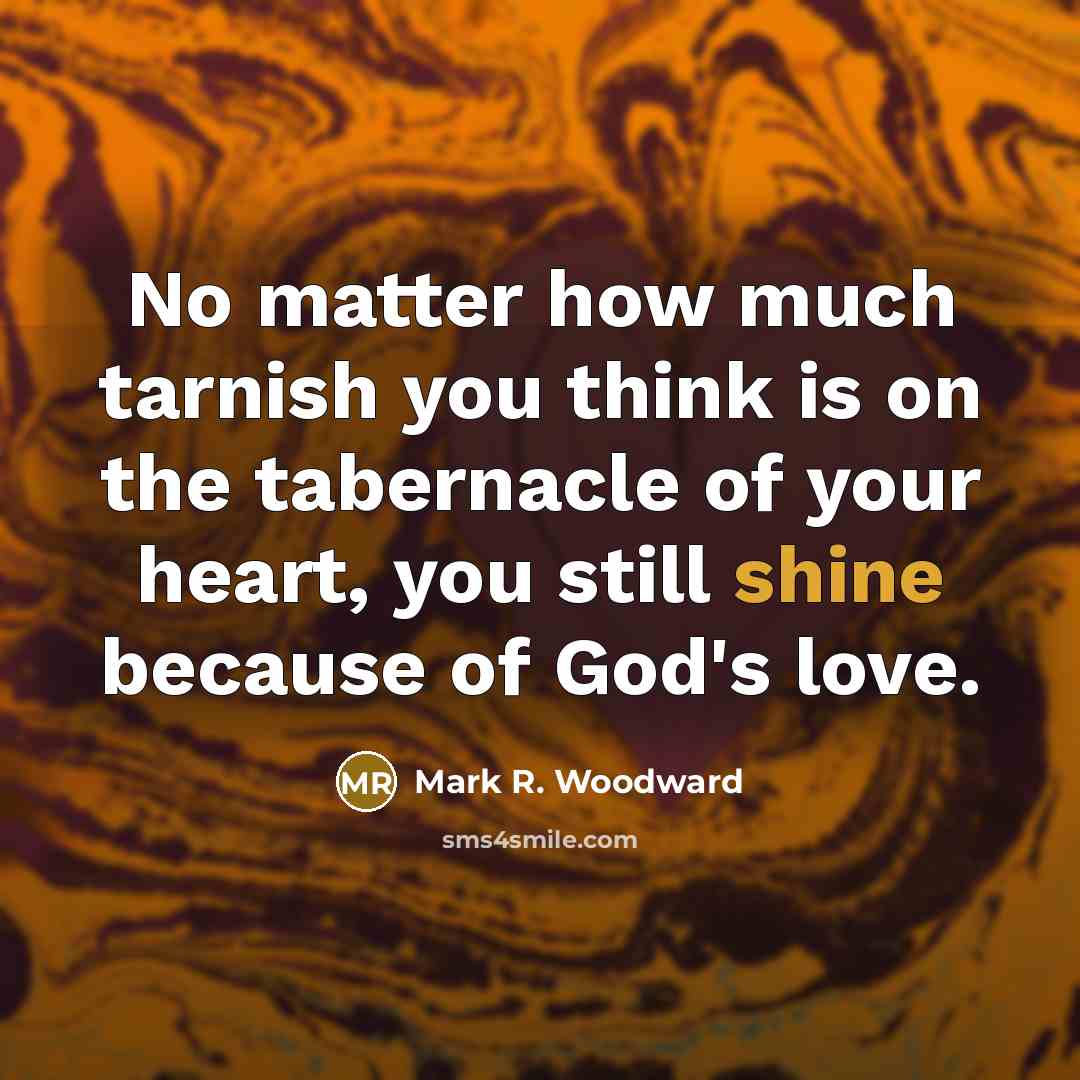 “No matter how much tarnish you think is on the…” quote by Mark R. Woodward