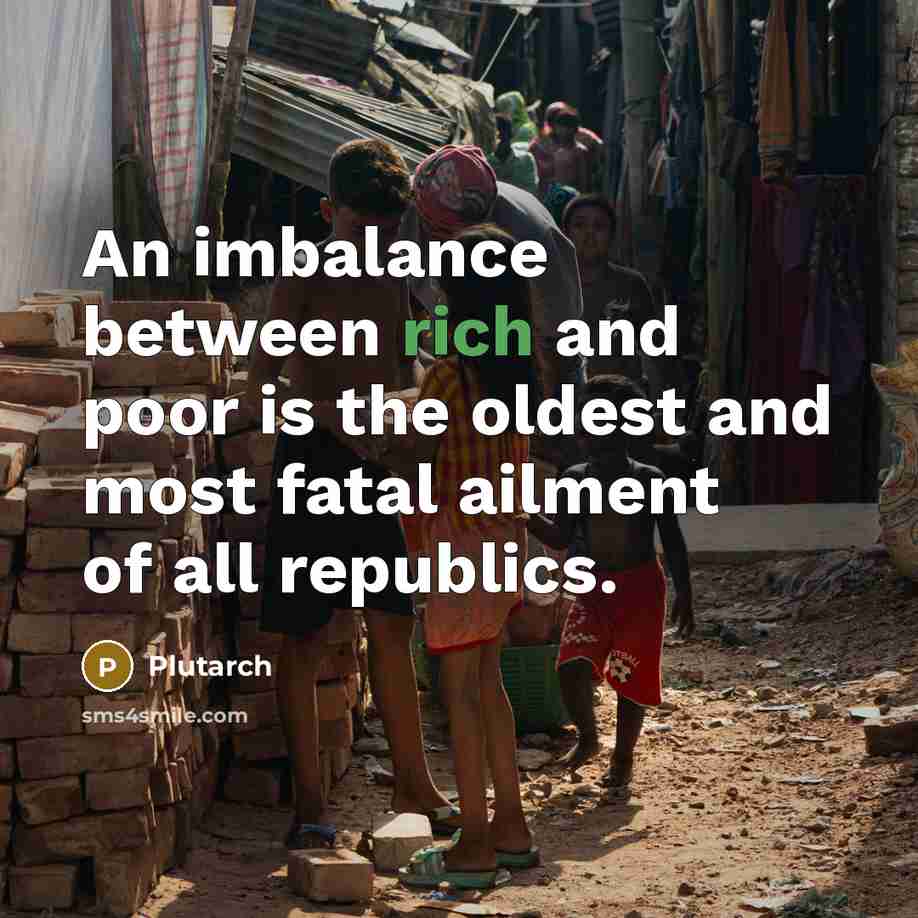“An imbalance between rich and poor is the oldest and…” quote by Plutarch