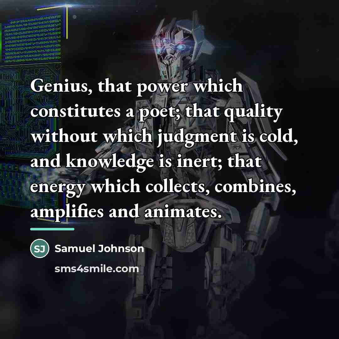 “Genius, that power which constitutes a poet; that quality without…” quote by Samuel Johnson