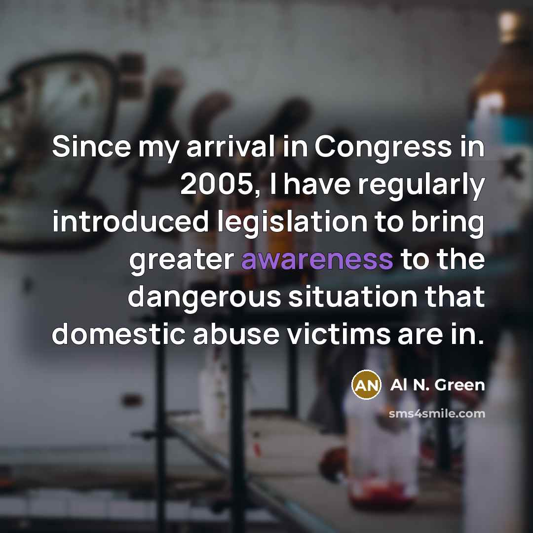“Since my arrival in Congress in 2005, I have regularly…” quote by Al N. Green