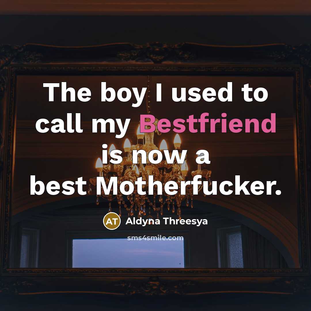“The boy I used to call my Bestfriend is now…” quote by Aldyna Threesya