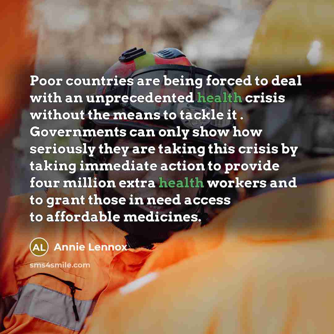 “Poor countries are being forced to deal with an unprecedented…” quote by Annie Lennox
