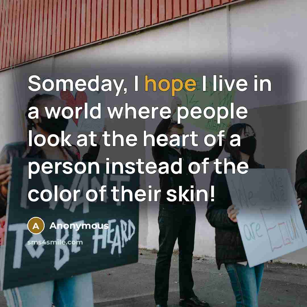 “Someday, I hope I live in a world where people…” quote by Anonymous