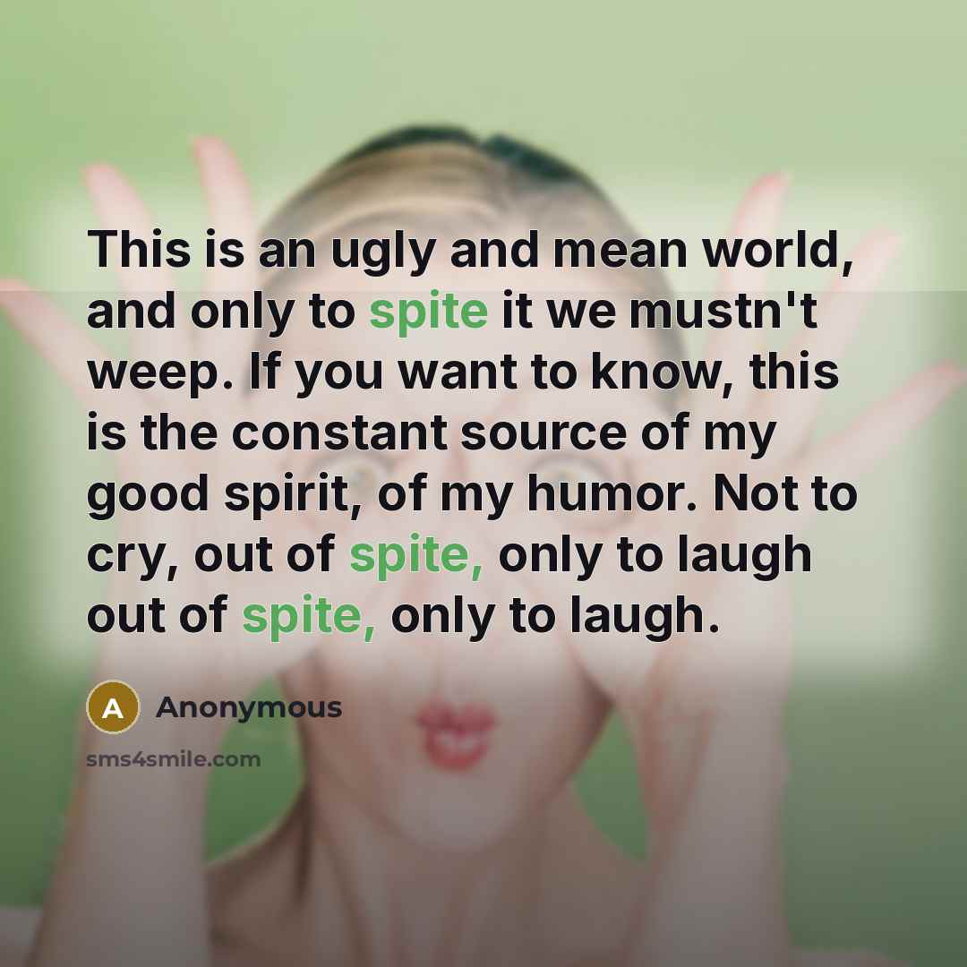 “This is an ugly and mean world, and only to…” quote by Anonymous