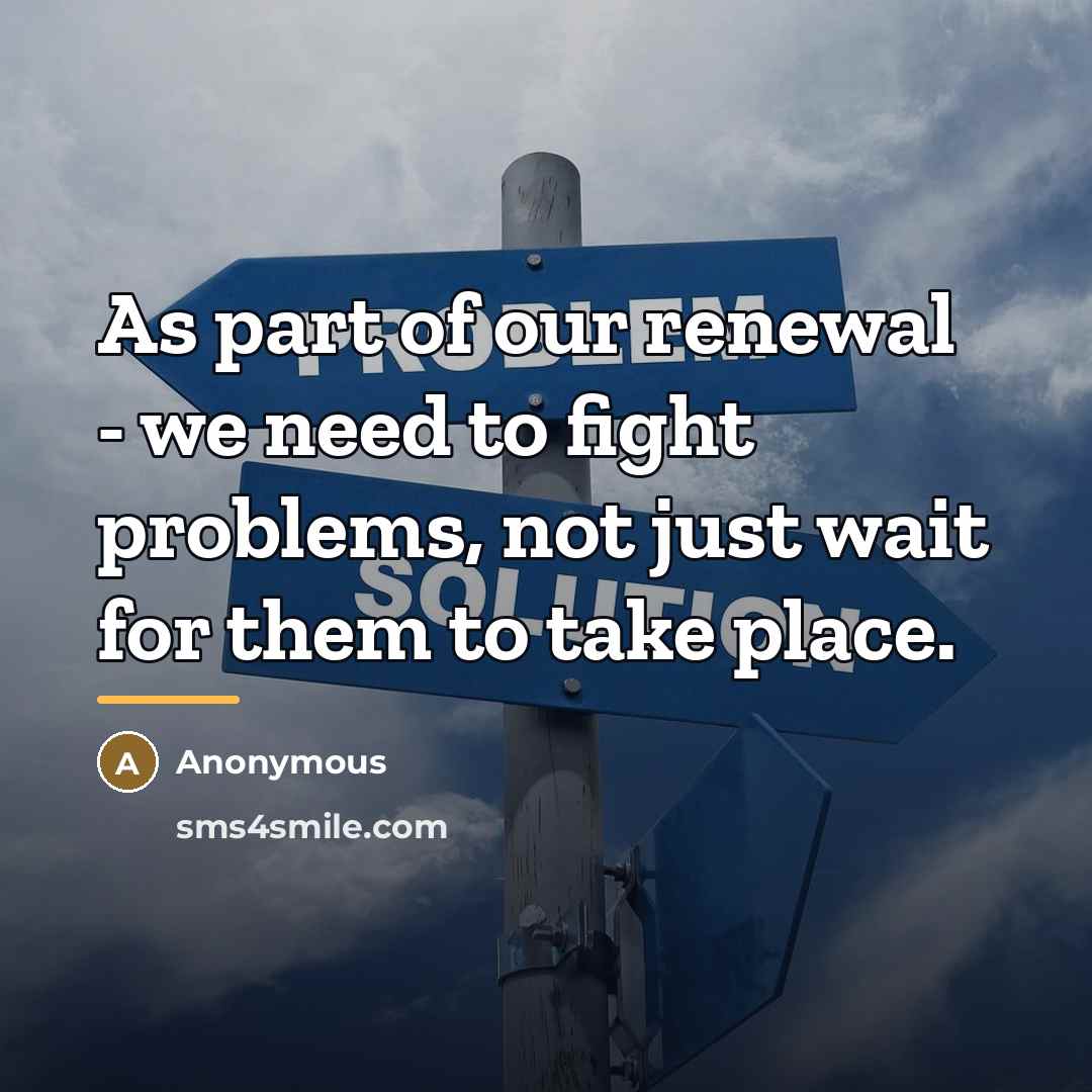 “As part of our renewal - we need to fight…” quote by Anonymous