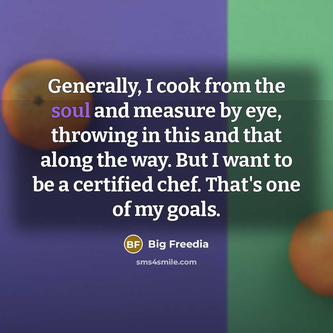 “Generally, I cook from the soul and measure by eye,…” quote by Big Freedia