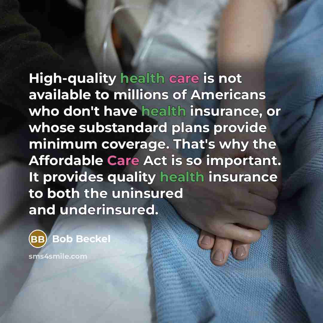 “High-quality health care is not available to millions of Americans…” quote by Bob Beckel