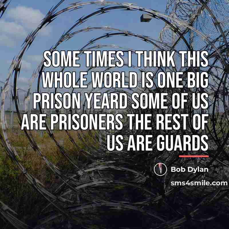 “Some times I think this whole world Is one big…” quote by Bob Dylan