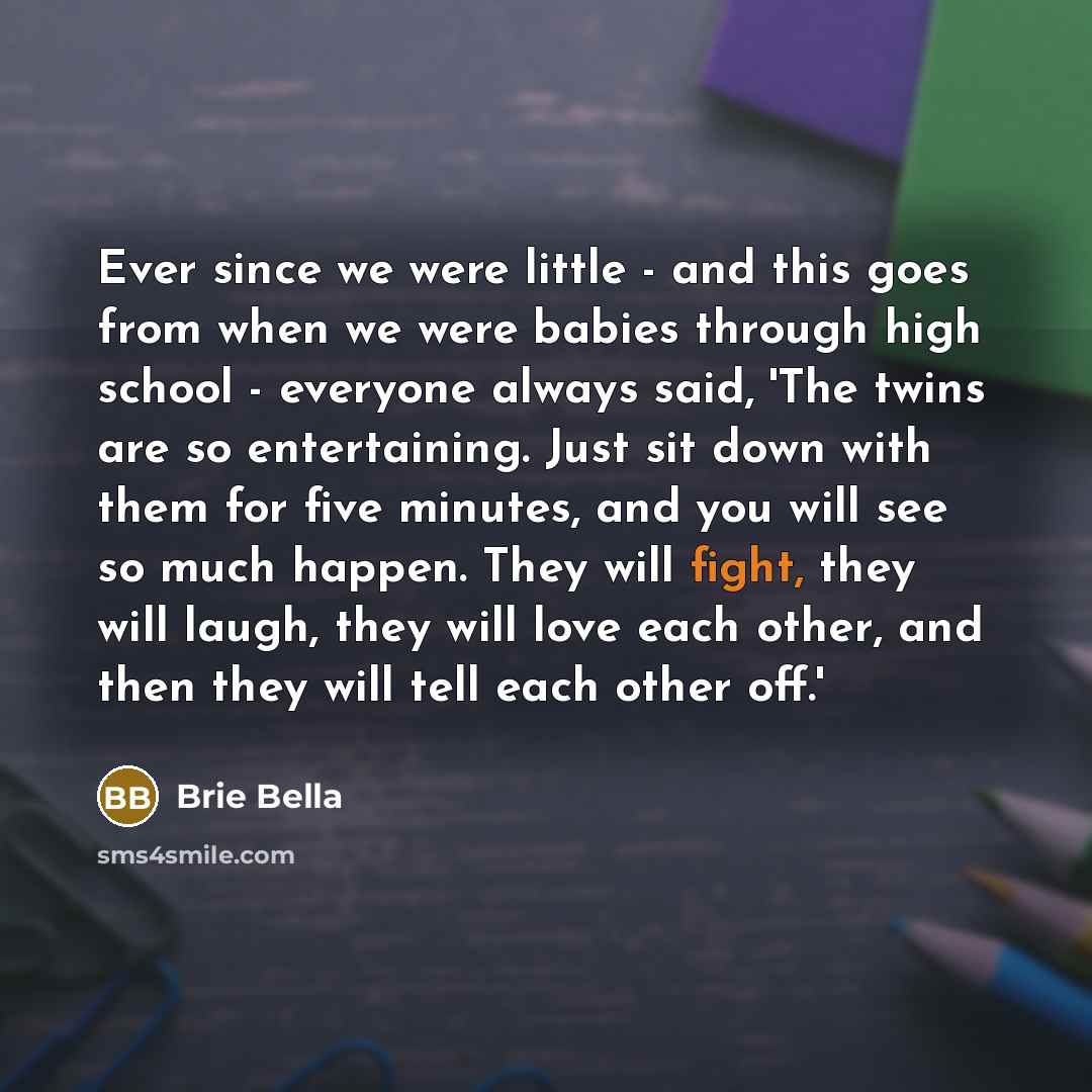 “Ever since we were little - and this goes from…” quote by Brie Bella
