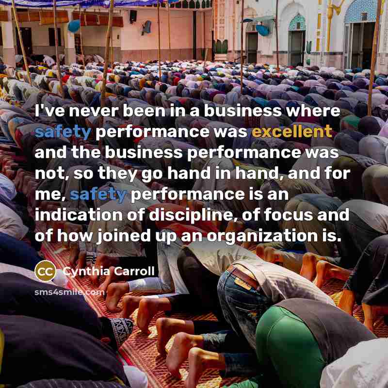 “I've never been in a business where safety performance was…” quote by Cynthia Carroll