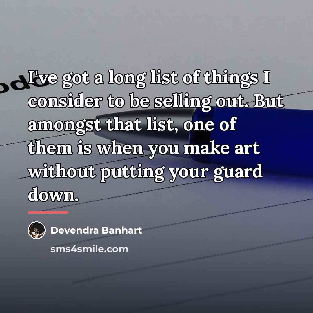 “I've got a long list of things I consider to…” quote by Devendra Banhart