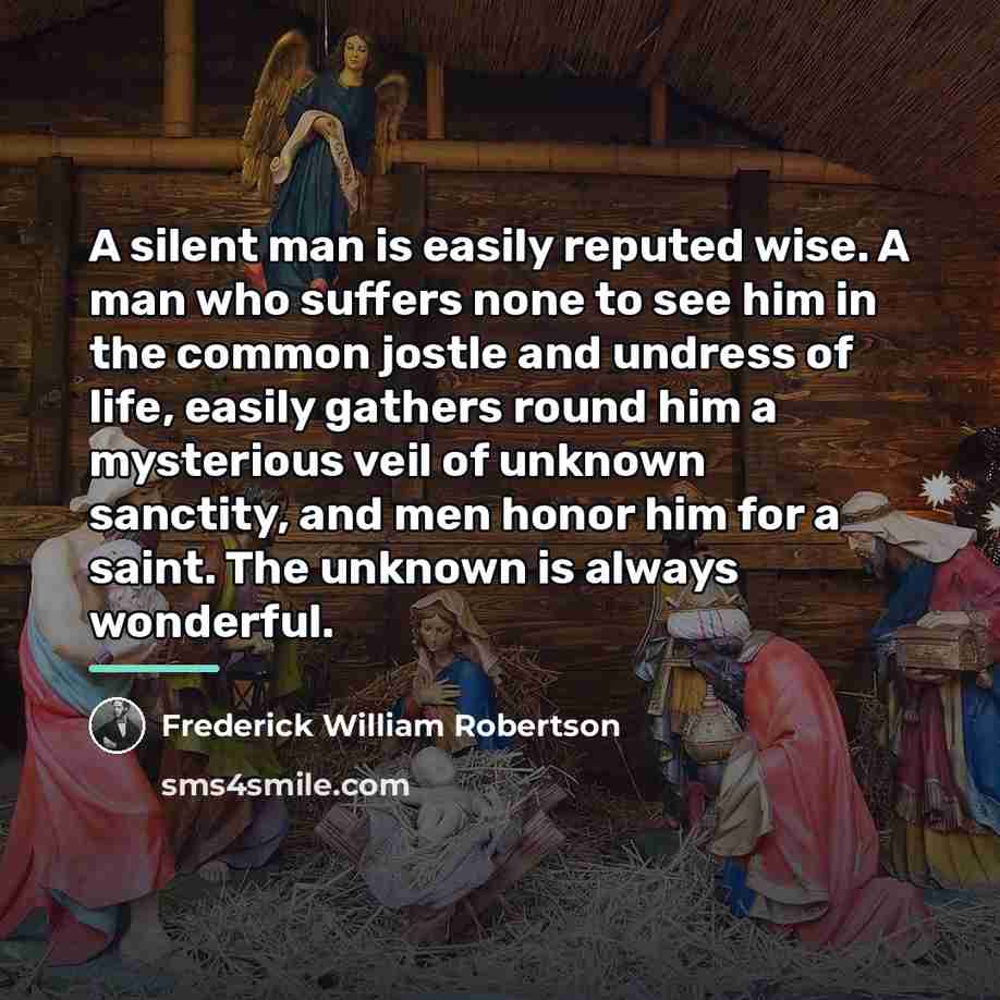 “A silent man is easily reputed wise. A man who…” quote by Frederick William Robertson
