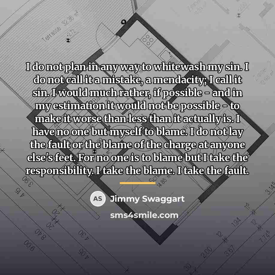 “I do not plan in any way to whitewash my…” quote by Jimmy Swaggart