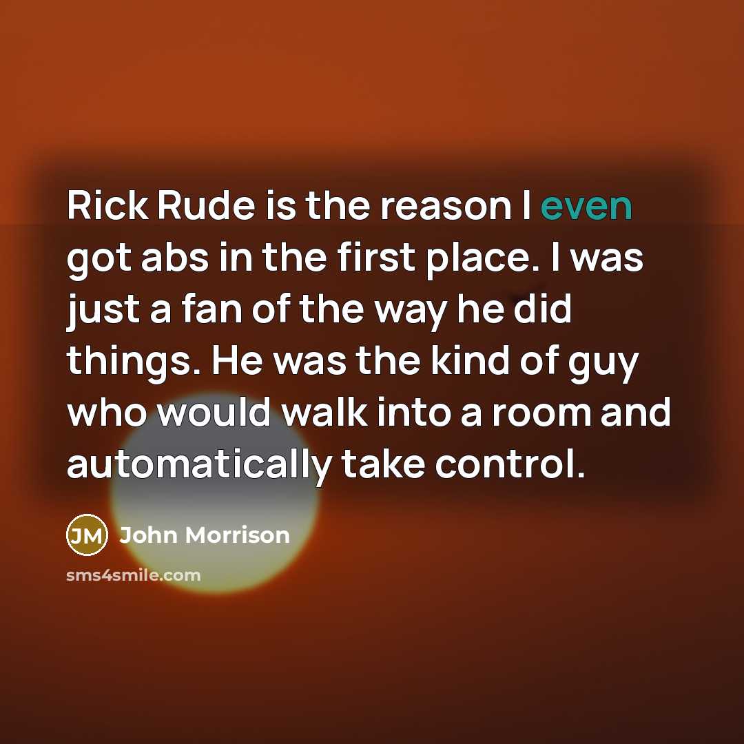“Rick Rude is the reason I even got abs in…” quote by John Morrison