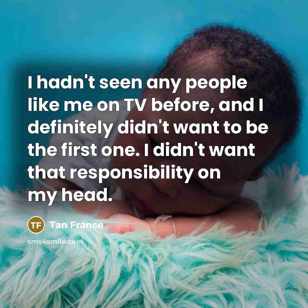 “I hadn't seen any people like me on TV before,…” quote by Tan France