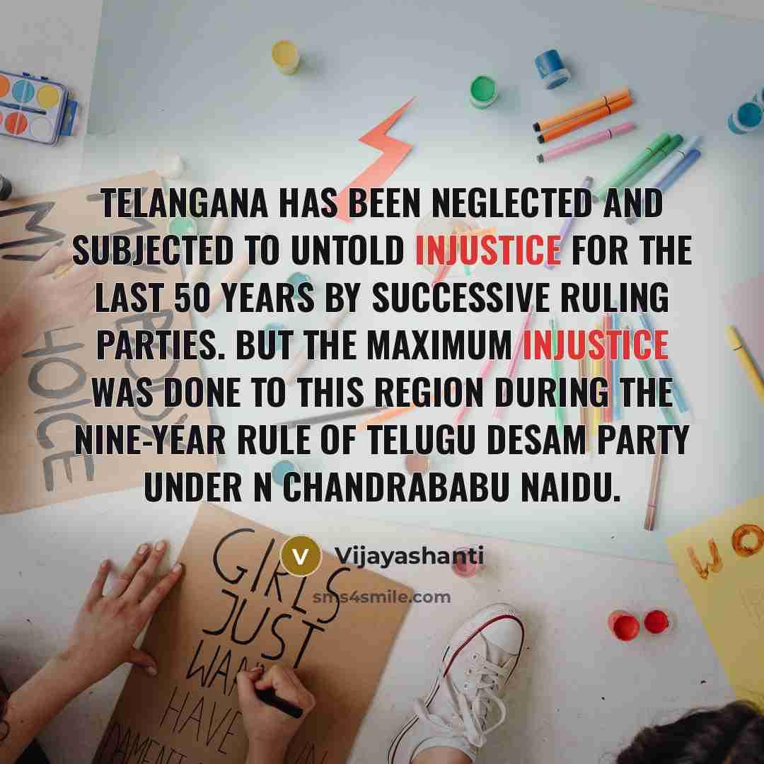 “Telangana has been neglected and subjected to untold injustice for…” quote by Vijayashanti