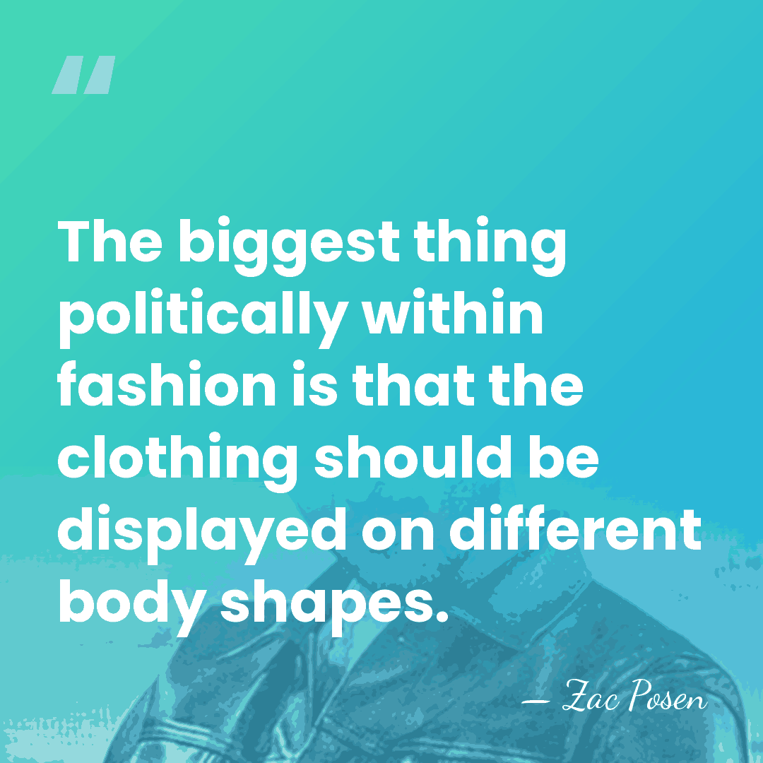 The biggest thing politically within fashion is that the clothing should be&hellip; - Zac Posen