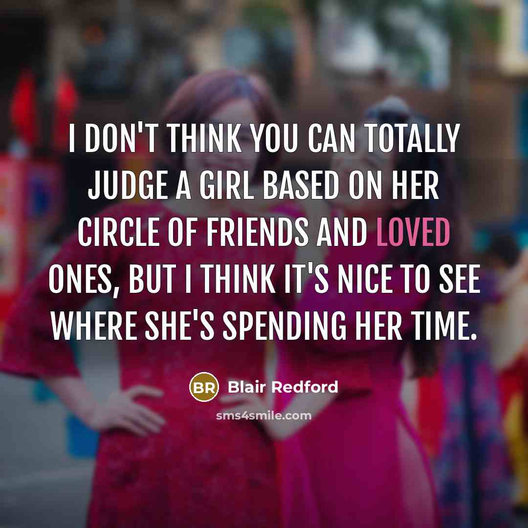 “I don't think you can totally judge a girl based…” quote by Blair Redford