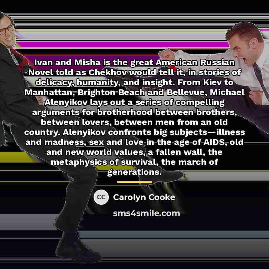 “Ivan and Misha is the great American Russian Novel told…” quote by Carolyn Cooke