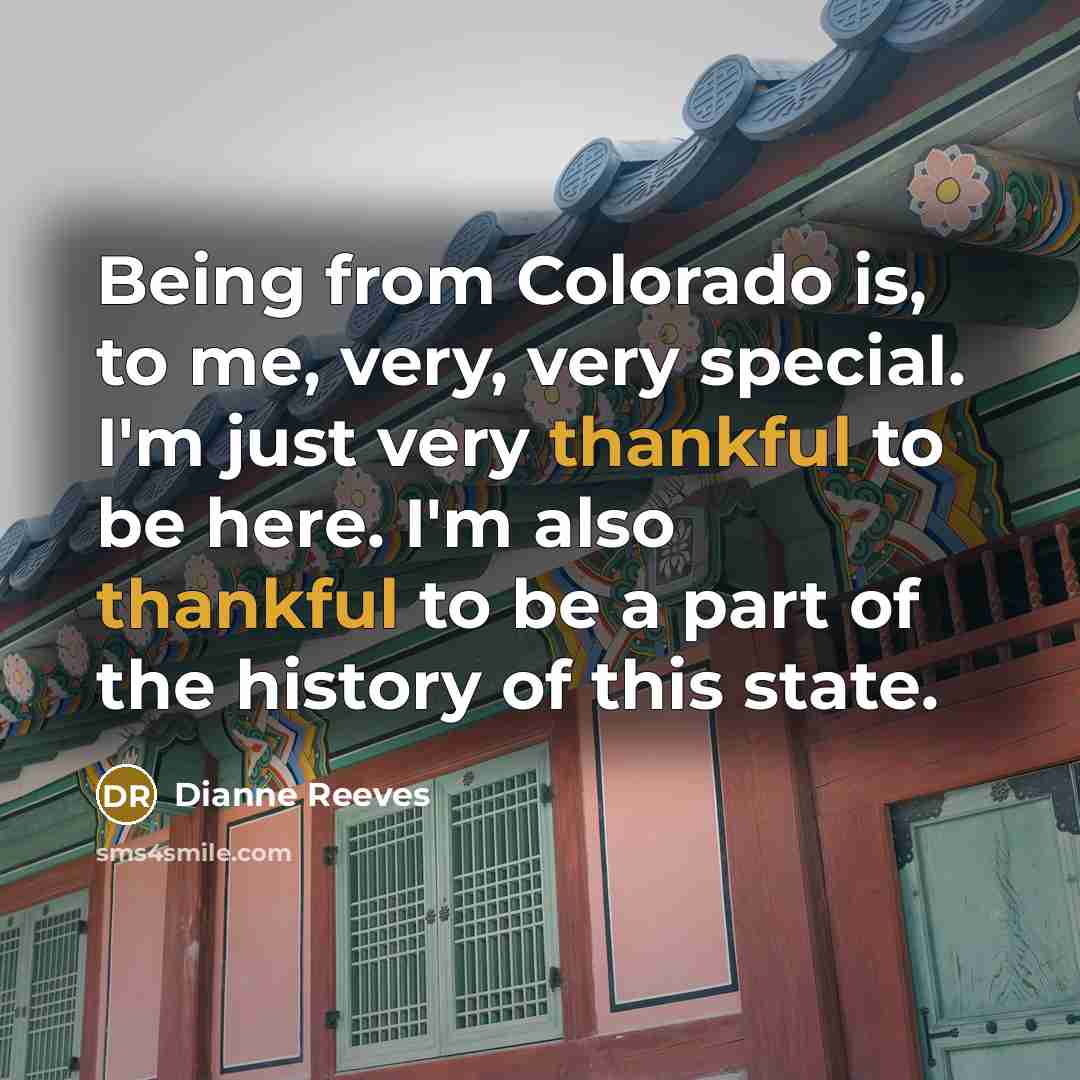 “Being from Colorado is, to me, very, very special. I'm…” quote by Dianne Reeves
