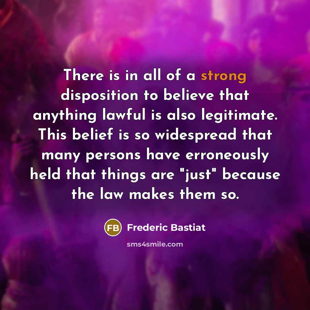 “There is in all of a strong disposition to believe…” quote by Frederic Bastiat
