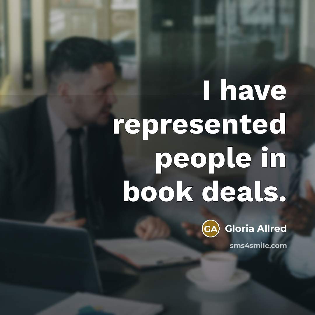 “I have represented people in book deals.…” quote by Gloria Allred