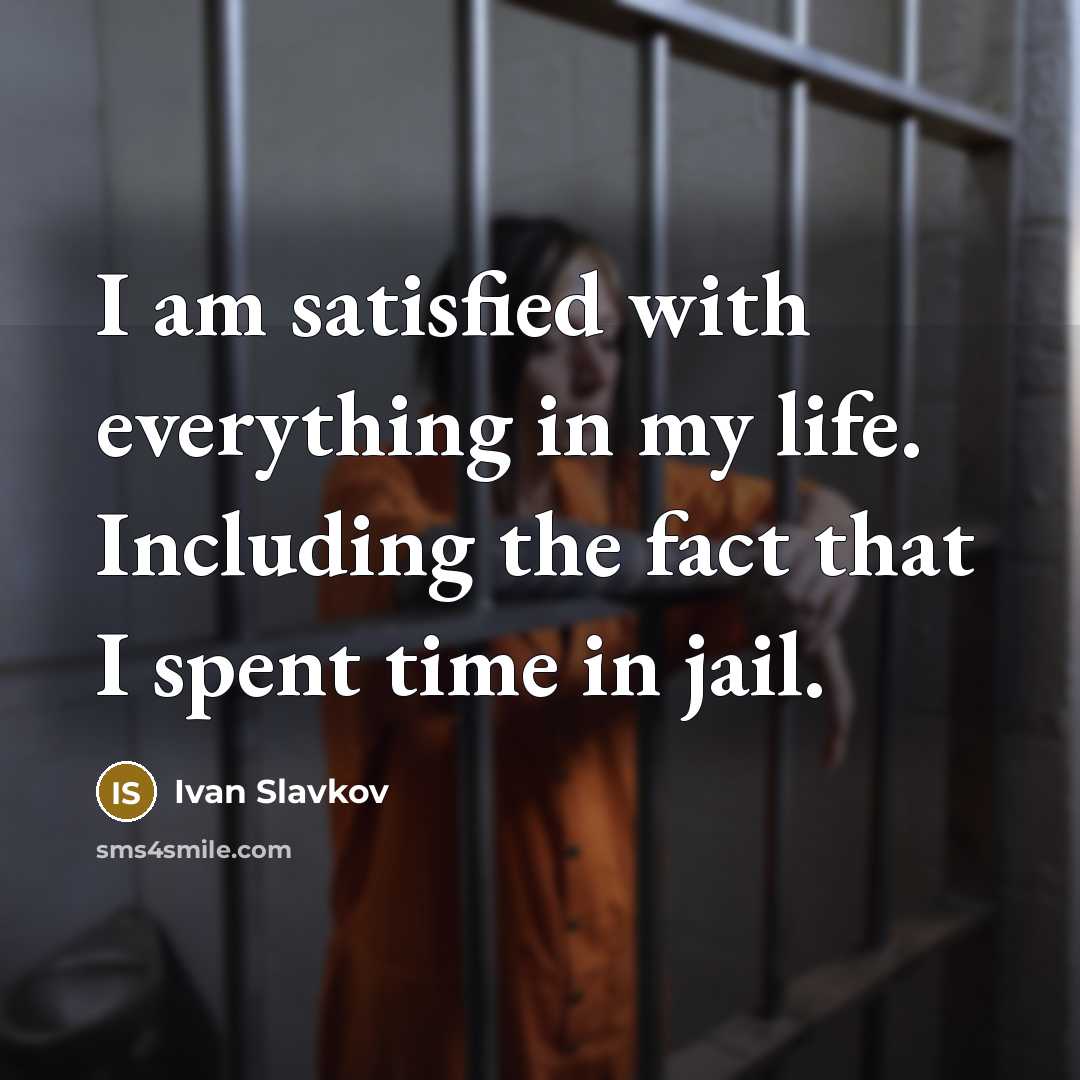 “I am satisfied with everything in my life. Including the…” quote by Ivan Slavkov