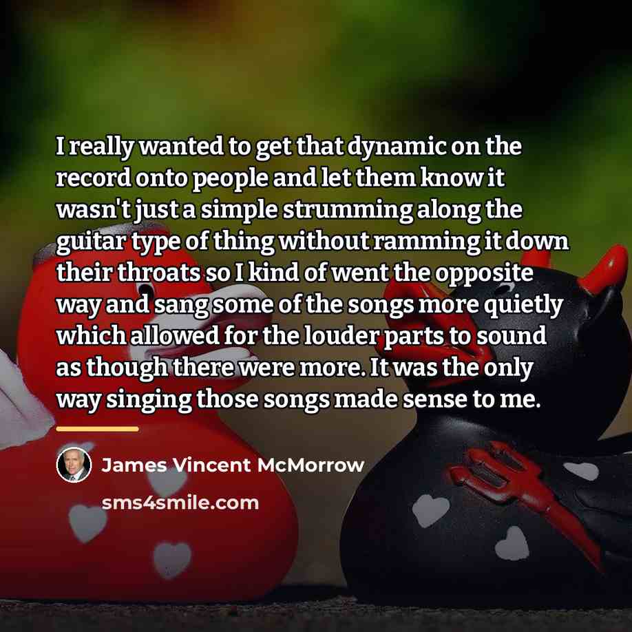 “I really wanted to get that dynamic on the record…” quote by James Vincent McMorrow